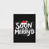 Soon To Be Merry'd Christmas Engaged Fiance Santa  カード (正面)