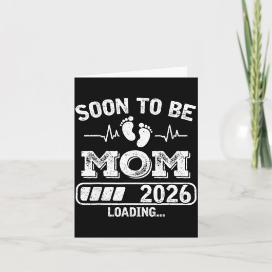 Soon To Be Mom 2026 Loading Funny Pregnancy Announ カード (正面)