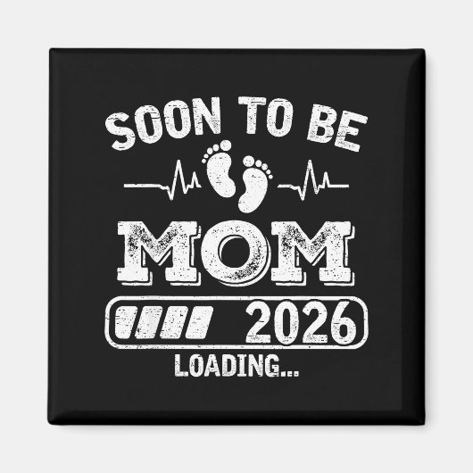 Soon To Be Mom 2026 Loading Funny Pregnancy Announ マグネット (正面)