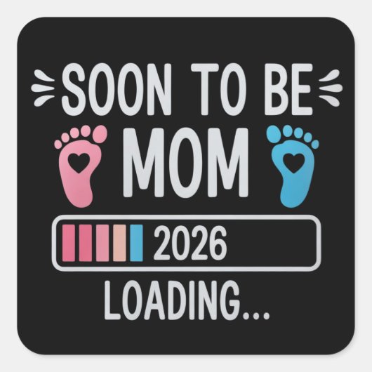 Soon to Be Mom 2026 Loading Pregnancy Announcement スクエアシール (正面)