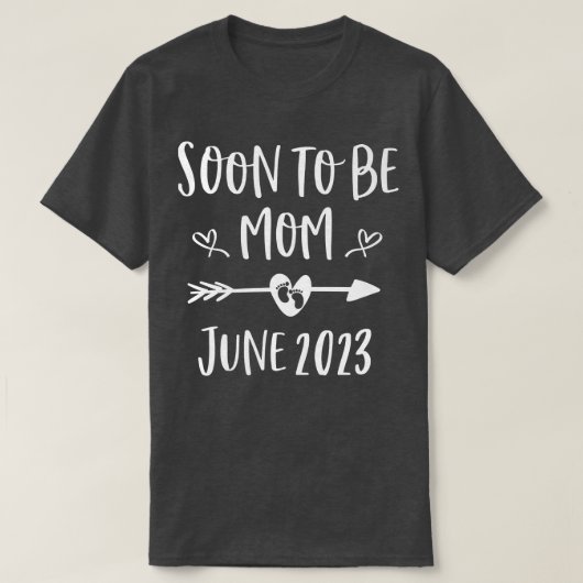 Soon To Be Mom Est June 2023 Pregnancy Announcemen Tシャツ (デザイン正面)