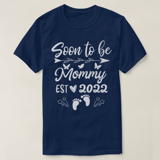 Soon To Be Mommy 2022 Pregnancy Announcement  Tシャツ (デザイン正面)