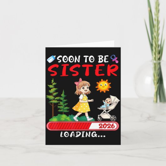 Soon To Be Sister 2026 Loading Pregnancy Mom Annou カード (正面)