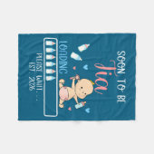 Soon To Be Tia 2026 Of Baby Girl Loading Funny Fam フリースブランケット (正面(横))