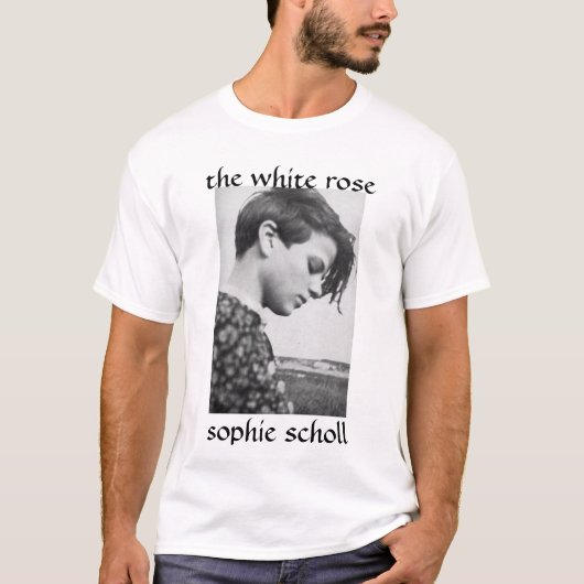 SophieSchollの白いバラ、ゾフィー・ショル Tシャツ (正面)