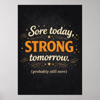 Sore Today Strong Tomorrow, Funny Gym Motivational ポスター