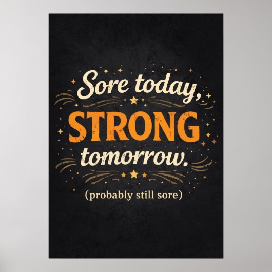 Sore Today Strong Tomorrow, Funny Gym Motivational ポスター (正面)