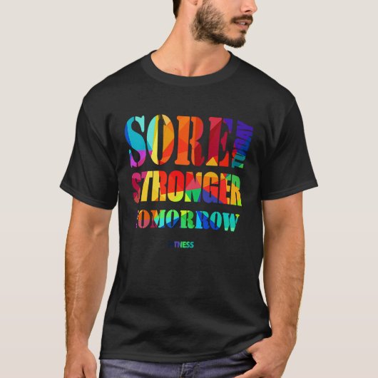 Sore Today Stronger Tomorrow Workout Motivational  Tシャツ (正面)