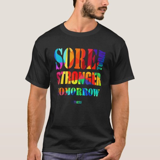 Sore Today Stronger Tomorrow Workout Motivational Tシャツ (正面)