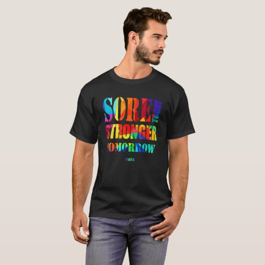 Sore Today Stronger Tomorrow Workout Motivational Tシャツ (正面フル)