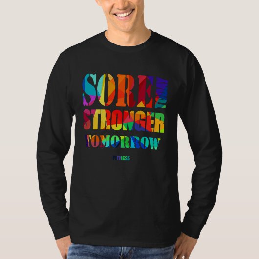 Sore Today Stronger Tomorrow Workout Motivational  Tシャツ (正面)