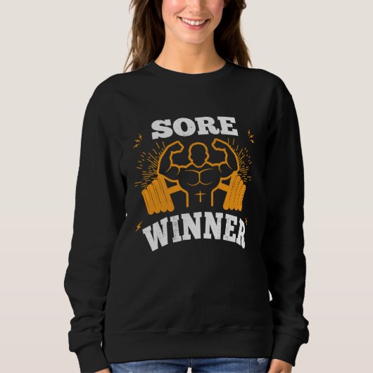 Sore Winner  Gym Quote Workout Exercise And Fitnes スウェットシャツ (正面)