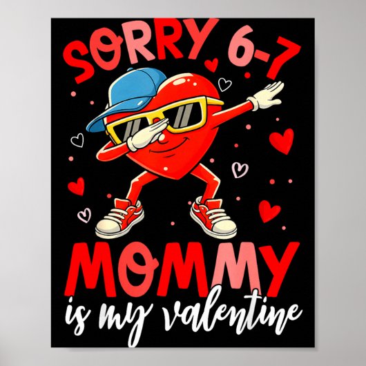 Sorry 67 Mommy Is My Valentine Six Seven Meme Kids ポスター (正面)