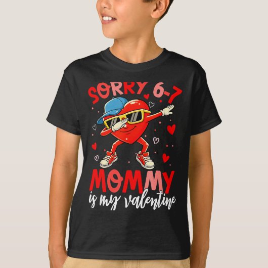 Sorry 67 Mommy Is My Valentine Six Seven Meme Kids Tシャツ (正面)