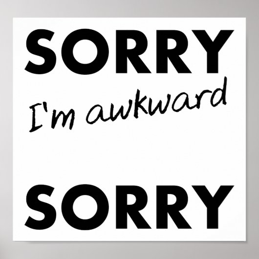 Sorry Awkward Sorry Funny Poster ポスター (正面)