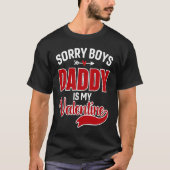 Sorry Boys Daddy Is My Valentine Tシャツ (正面)