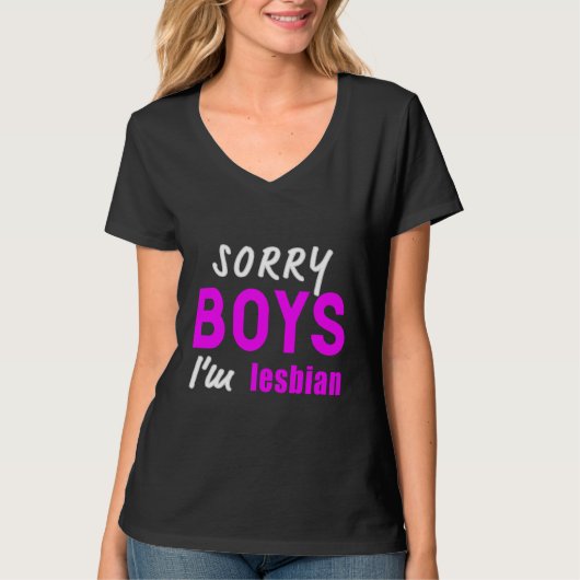 Sorry Boys i'm Lesbian | Lesbian Pride  Tシャツ (正面)