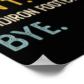 Sorry Can't Gridiron Football Bye Shirts Gridi ポスター (角)