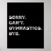 Sorry Can’t Gymnastics Bye - Funny Gymnast Vaults ポスター (正面)