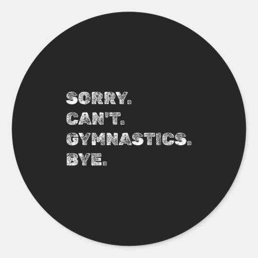 Sorry Can’t Gymnastics Bye - Funny Gymnast Vaults ラウンドシール (正面)