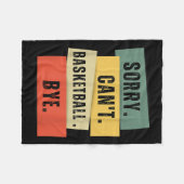 Sorry Can't Basketball Bye フリースブランケット (正面(横))