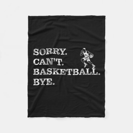 Sorry Can't Basketball Bye - Funny Player フリースブランケット (正面)