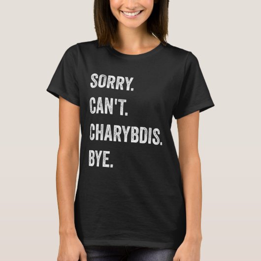 Sorry Can't Charybdis Cryptids Funny Halloween Mon Tシャツ (正面)