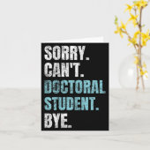 Sorry Can't Doctoral Student Bye Phd Graduation St カード (黄色い花)