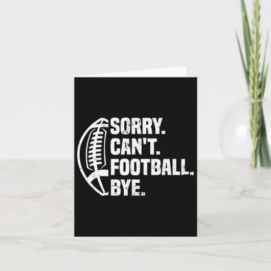 Sorry Can't Football Bye American Footbal Design  カード (正面)
