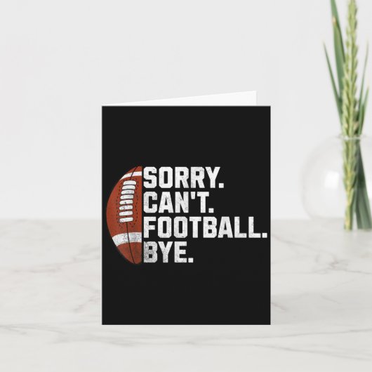 Sorry Cant Football Bye For Men Boys Funny America カード (正面)