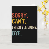 Sorry Can't Freestyle Skiing Bye Shirts Freestyle  カード (黄色い花)