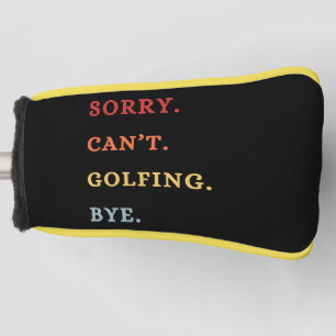 Sorry. Can't. Golfing. Bye. - クールなレトロゴルファー ゴルフヘッドカバー