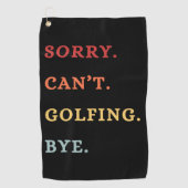 Sorry. Can't. Golfing. Bye. -  Cool Retro Golfer  ゴルフタオル (正面)