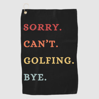 Sorry. Can't. Golfing. Bye. -  Cool Retro Golfer  ゴルフタオル