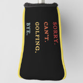 Sorry. Can't. Golfing. Bye. -  Cool Retro Golfer  ゴルフヘッドカバー (回転90)