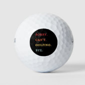 Sorry. Can't. Golfing. Bye. - Cool Retro Golfer ゴルフボール (正面)