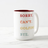 Sorry. Can't. Golfing. Bye. - Cool Retro Golfer ツートーンマグカップ (正面右)