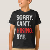 Sorry Can't Hiking Bye Retro Hiking Lovers  Tシャツ (正面)