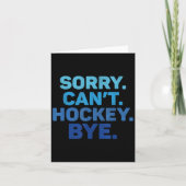 Sorry Can't Hockey Bye  カード (正面)