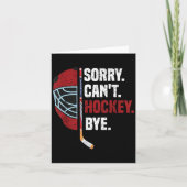 Sorry Can't Hockey Bye Funny Hockey  カード (正面)