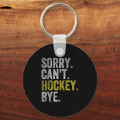 Sorry Can't Hockey Bye Funny Hockey  キーホルダー (正面)