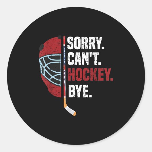 Sorry Can't Hockey Bye Funny Hockey  ラウンドシール (正面)