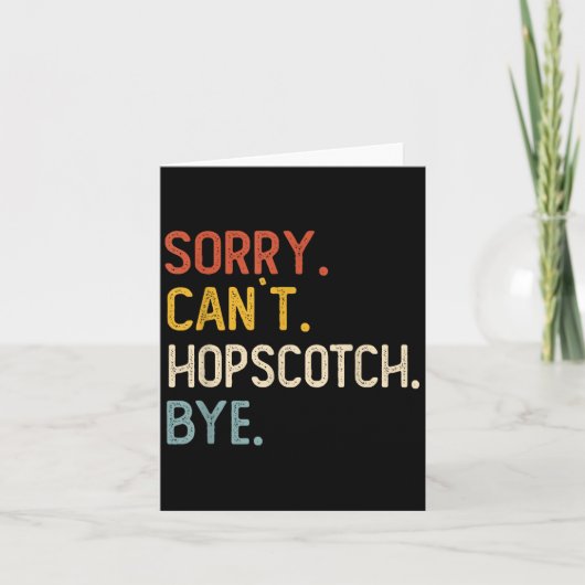 Sorry Can't Hopscotch Bye Shirts Funny Hopscotch L カード (正面)