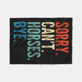 Sorry Can't Horses Bye Funny Riding Equestrian Vin フリースブランケット (正面(横))