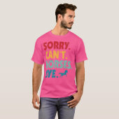 Sorry Can'T Horses Bye Girls Horse Riding Women Tシャツ (正面フル)