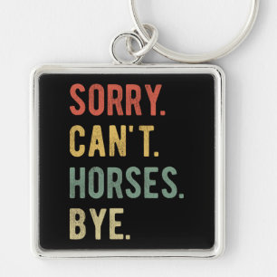 Sorry Can't Horses Bye II キーホルダー