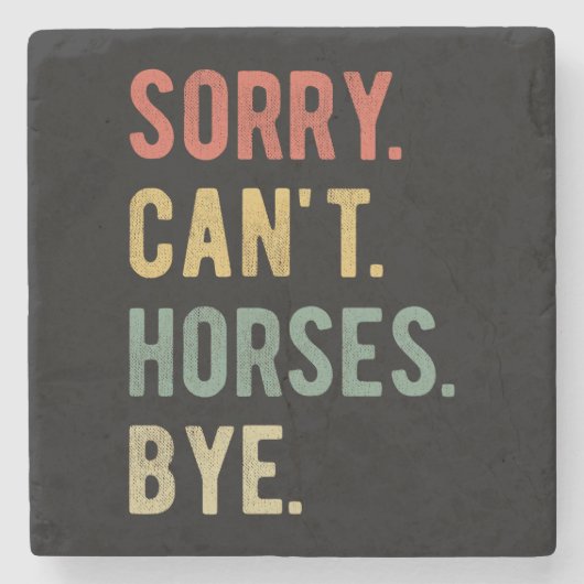 Sorry Can't Horses Bye II ストーンコースター (正面)