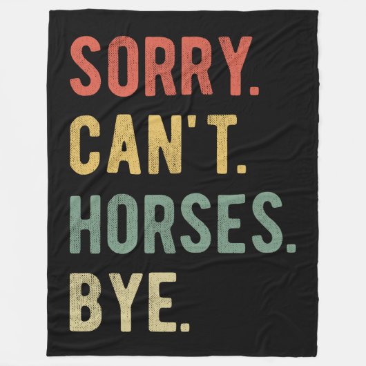 Sorry Can't Horses Bye II フリースブランケット (正面)