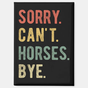 Sorry Can't Horses Bye II マグネット