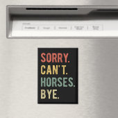 Sorry Can't Horses Bye II マグネット (インサイチュ (食洗機))